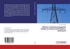 Capa do livro de Effects  of  Electromagnetic Fields on Cells  and Proteins’ Structure 
