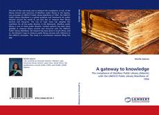Bookcover of A gateway to knowledge
