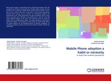 Обложка Mobile Phone adoption a habit or necessity