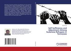 Capa do livro de Self Sufficiency and Adjustment Among Sudanese Refugees in Tennessee 