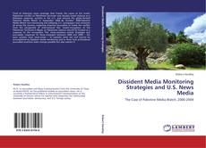 Portada del libro de Dissident Media Monitoring Strategies and U.S. News Media