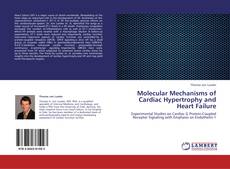 Molecular Mechanisms of Cardiac Hypertrophy and Heart Failure kitap kapağı