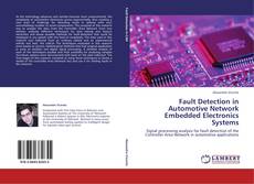 Bookcover of Fault Detection in Automotive Network Embedded Electronics Systems