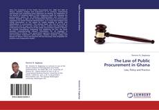 Bookcover of The Law of Public Procurement in Ghana