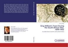 Capa do livro de King William's Town During the South African War, 1899-1902 