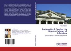 Buchcover von TRAINING MUSIC TEACHERS IN NIGERIAN COLLEGES OF EDUCATION