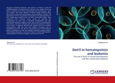 Portada del libro de Dot1l in hematopoiesis and leukemia
