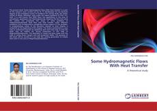 Buchcover von Some Hydromagnetic Flows With Heat Transfer