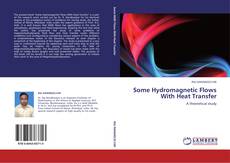 Couverture de Some Hydromagnetic Flows With Heat Transfer