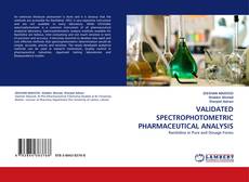 Bookcover of VALIDATED SPECTROPHOTOMETRIC PHARMACEUTICAL ANALYSIS