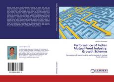 Couverture de Performance of Indian Mutual Fund Industry: Growth Schemes