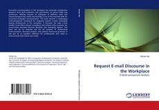Couverture de Request E-mail Discourse in the Workplace
