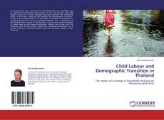 Bookcover of Child Labour and Demographic Transition in Thailand