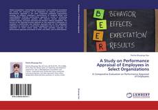 Portada del libro de A Study on Performance Appraisal of Employees in Select Organizations
