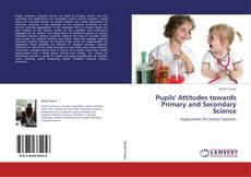 Capa do livro de Pupils' Attitudes towards Primary and Secondary Science 