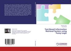 Bookcover of Text-Based Information Retrieval System using Fuzzy Logic