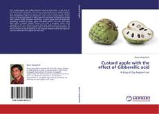 Buchcover von Custard apple with the effect of Gibberellic acid