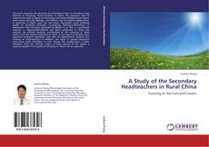 Capa do livro de A Study of the Secondary Headteachers in Rural China 