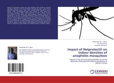 Capa do livro de Impact of Netprotect®  on indoor densities of anopheles mosquitoes 
