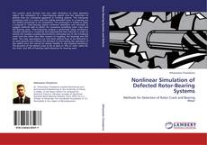 Bookcover of Nonlinear Simulation of Defected Rotor-Bearing Systems