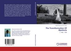 The Transformation Of Ajaokuta kitap kapağı