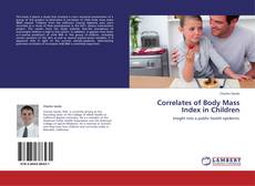 Correlates of Body Mass Index in Children kitap kapağı