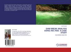 Bookcover of DAM BREAK ANALYSIS USING HEC-RAS- A CASE STUDY