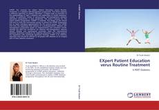 Bookcover of EXpert Patient Education verus Routine Treatment