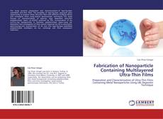 Couverture de FABRICATION OF NANOPARTICLE CONTAINING MULTILAYERED ULTRA-THIN FILMS