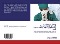 Copertina di Impact of Stress Determinants on Job Satisfaction among Nursing Staff