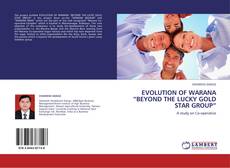 EVOLUTION OF WARANA “BEYOND THE LUCKY GOLD STAR GROUP” kitap kapağı