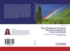 Copertina di Thai, Thai-Karen and Karen Women's Insecurity in Forest Livelihoods