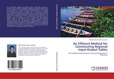 Buchcover von An Efficient Method for Constructing Regional Input-Output Tables
