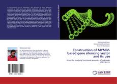 Portada del libro de Construction of MYMIV-based gene silencing vector and its use