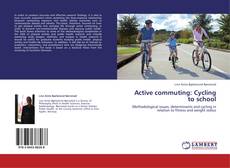 Portada del libro de Active commuting: Cycling to school