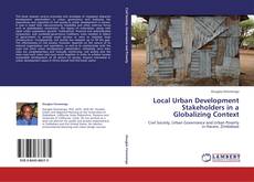 Couverture de Local Urban Development Stakeholders in a Globalizing Context