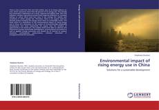 Environmental impact of rising energy use in China kitap kapağı