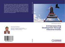 Capa do livro de Entrepreneurship Development Through Industrial Estates 