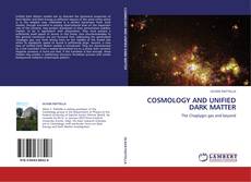 Couverture de COSMOLOGY AND UNIFIED DARK MATTER