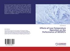 Effects of Low-Temperature Operation on the Performance of MOSFETs kitap kapağı