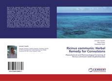 Ricinus communis: Herbal Remedy for Convulsions kitap kapağı