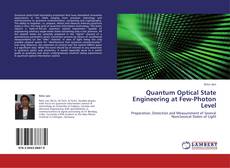 Buchcover von Quantum Optical State Engineering at Few-Photon Level