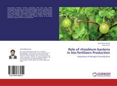 Portada del libro de Role of rhizobium bacteria in bio-fertilizers Production