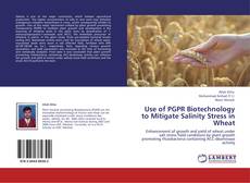 Capa do livro de Use of PGPR Biotechnology to Mitigate Salinity Stress in Wheat 