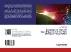 Buchcover von Excitation in Impurity Doped Quantum Dots: Role of Impurity Parameters