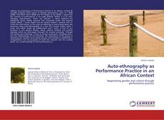 Capa do livro de Auto-ethnography as Performance Practice in an African Context 