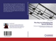 Buchcover von The Key to Unlocking the Secret Window