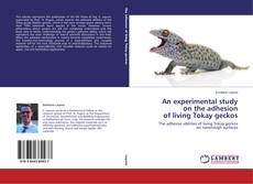 Buchcover von An experimental study  on the adhesion  of living Tokay geckos
