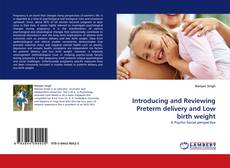 Capa do livro de Introducing and Reviewing Preterm delivery and Low birth weight 