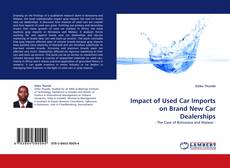 Copertina di Impact of Used Car Imports on Brand New Car Dealerships